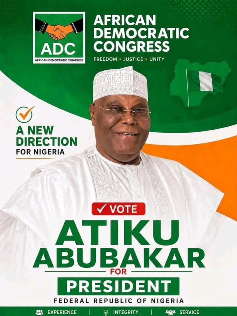 ATIKU ABUBAKAR 2027: A Renewed Hope for a Stronger and Prosperous Nigeria Under the ADC
